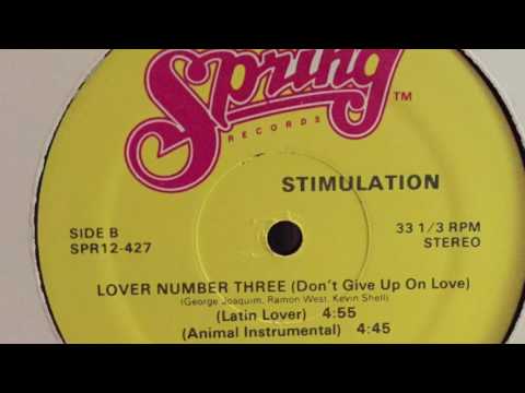 Stimulation — Stimulation- Lover Number Three (Don't Give Up On Love ) (Latin Lover)