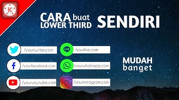 CARA MEMBUAT LOWER THIRD DI ANDROID | | Kinemaster