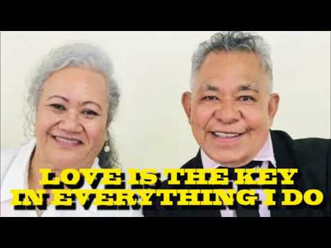 LOVE IS THE KEY OF EVERYTHING I DO - Started Singing this song  since 1985- Vili  Luaipou Ieru.