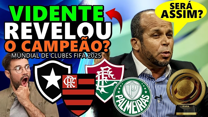 VIDENTE revelou o CAMPEÃO do MUNDIAL de CLUBES da FIFA 2025?