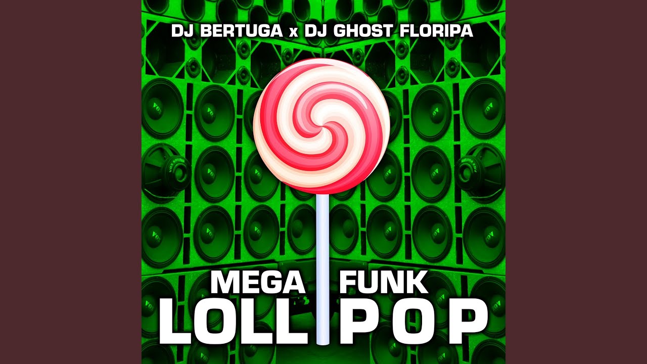 Mega Funk Lollipop - YouTube Music