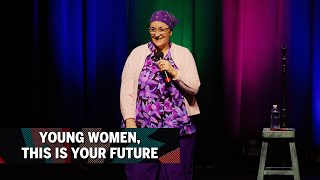 Young Women, This Is Your Future | Etta May