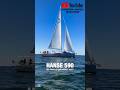 Hanse 590 Yacht – Luxury Sailing Redefined | Modern Performance Cruiser #shorts