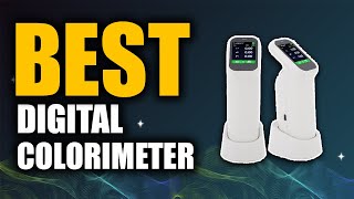 Top 5 Best Digital Colorimeter | Don't Buy One Before Watching This