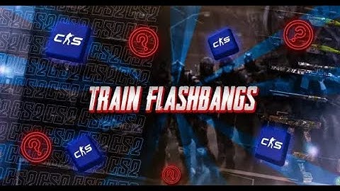 CS2 Train Flashbangs - Flashbangs to Disorient and Blind Enemies on Train