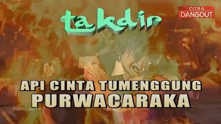 FTV API CINTA TUMENGGUNG PURWACARAKA