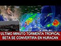 TORMENTA TROPICAL BETA SE CONVERTIRÁ EN HURACÁN ESTADOS UNIDOS, TEXAS,HOUSTON, NOTICIAS EN AMÉRICA