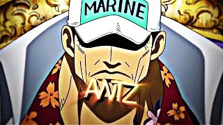 Sakazuki Akainu Edit One Piece