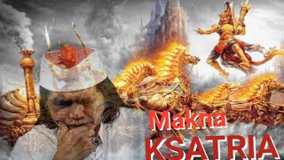 Makna Ksatria