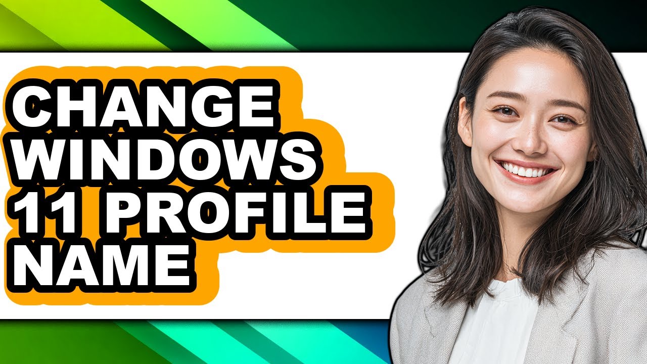 How to Change Windows 11 Profile Name - Easy Guide