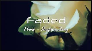 [Slowed + Reverb] Flume - Jasper’s Song
