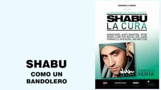 Video thumbnail of "01. SHABU - COMO UN BANDOLERO"