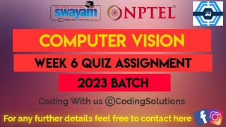 Computer Vision Week 6 Quiz Assignment Solution | NPTEL 2023 | SWAYAM 2023