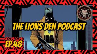 LIONS DEN PODCAST ep.48