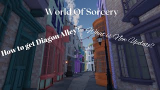 How to get Diagon Alley? / What is new update?