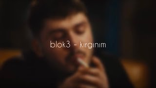Blok3 - Kırgınım [Şarkı]