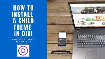 How to Install a Child Theme in Divi / in Wordpress