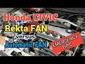 Honda CIVIC: Rekta Fan vs Automatic Fan + overheating emergency tips