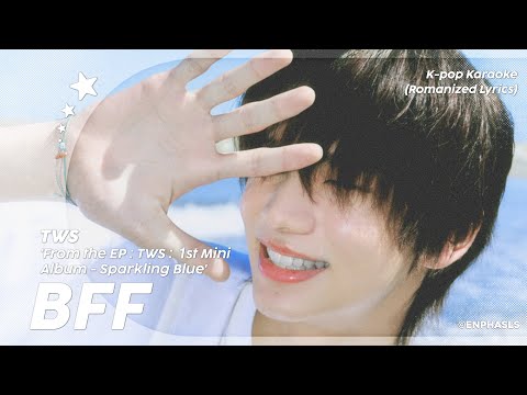 Cover TWS 'BFF' KARAOKE (Romanized Lyrics)