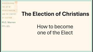 Christian Election - How to become one of the Elect