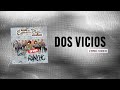 La Bandononona Rancho Viejo de Julio Aramburo - Dos Vicios (Lyric Video)