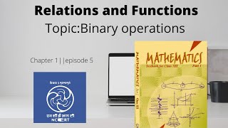 Binary operations - Relation and Function class 12 NCERT  - lec5