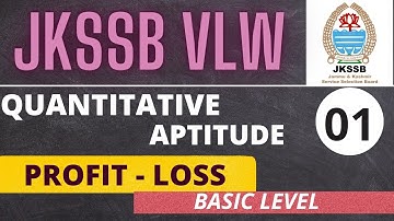 Profit / Loss - JKSSB VLW || Part 1- Basic Level || Quantitative Aptitude By Ishaan Gupta