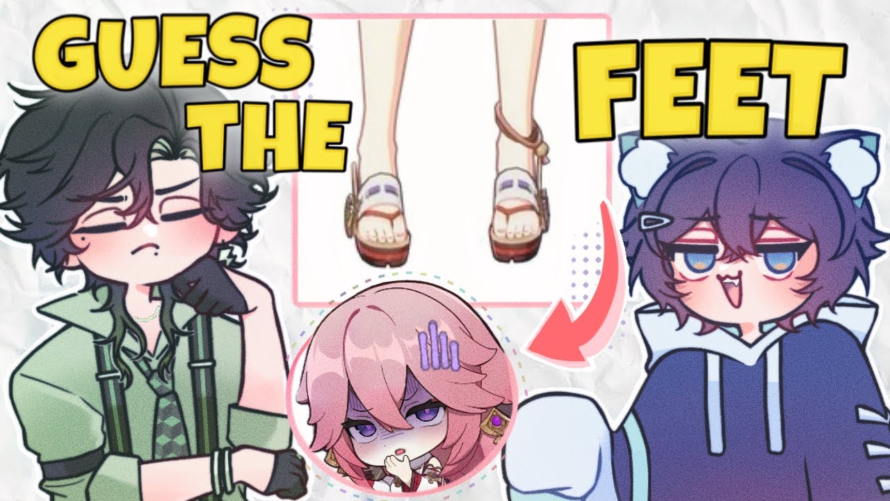 WE GUESSED EVERY GENSHIN CHARACTER'S FEET?!?! | ft. @MujinOfficial
