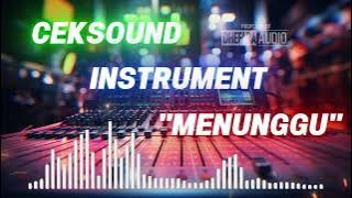 CEKSOUND INSTRUMENT PONGDUT KOPLO || MENUNGGU || DHEFARA AUDIO