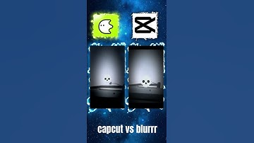 Capcut vs Blurrr (part 2)