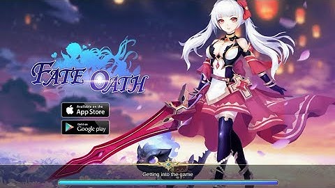 Fate Oath Official Launch Gameplay [RPG] (Android IOS)