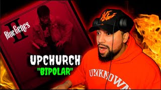 FIRST TIME LISTENING | Upchurch - Bipolar | THIS ONE IS FIRE