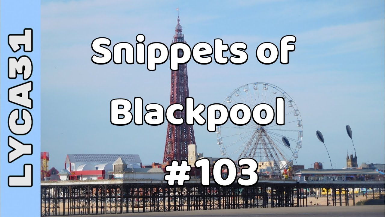 Snippets of Blackpool 