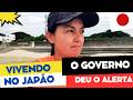 O GOVERNO DO JAPAO DEU O ALERTA 🚨vivendo no Japão vlog