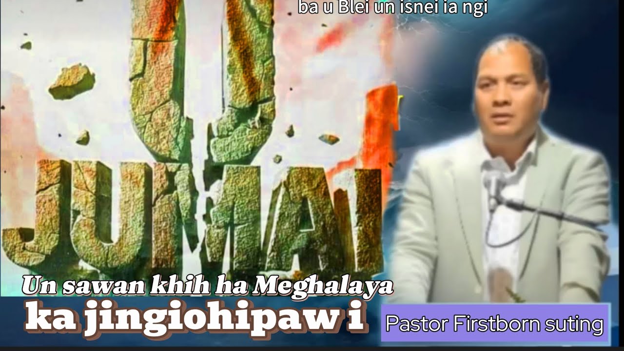Ka jingialap i pastor Firstborn suting ha ka shnong Mawlai Nongkwar shillong