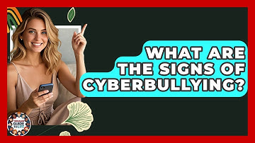 What Are The Signs Of Cyberbullying? - Teenager Guide to Life