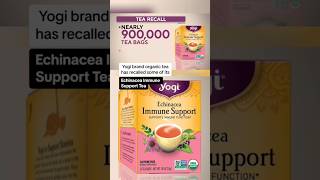 Yogi recalls some Echinacea Immune Support tea #shorts