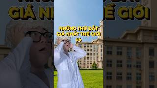 Những thứ đắt gia nhất trên thế giới P4 #shorts #funny