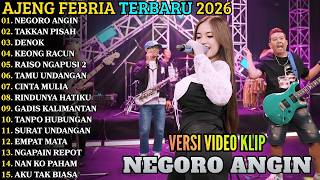Negoro Angin  Takkan Pisah  Ajeng Febria  Album Terbaru 2026