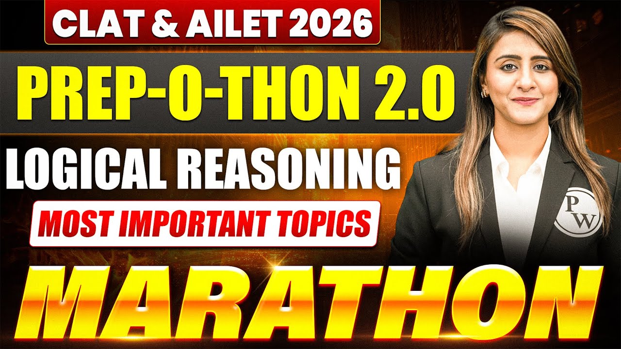 CLAT 2026 Logical Reasoning Marathon | Most Important Topics You Must ...