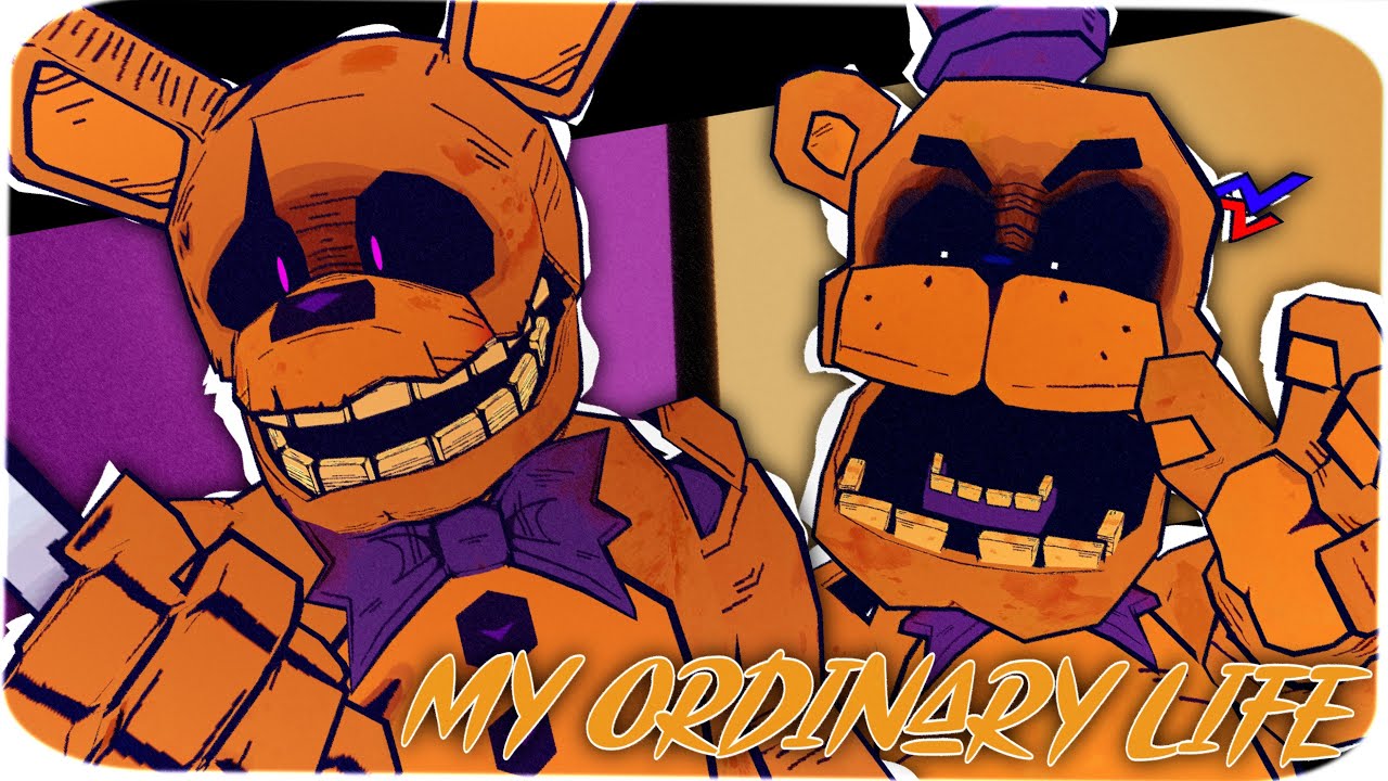 FNAF SFM My Ordinary Life YouTube fnaf-sfm-my-ordinary-life-youtube