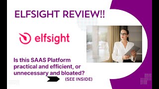 Elfsight REVIEW- Is this SAAS Platform practical and efficient, or unnecessary and bloated See(View