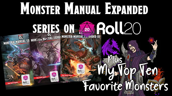 Monster Manual Expanded Series on Roll20 + My Top Ten Monsters [Sponsored]