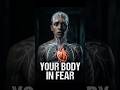 What Happens Inside Your Body When You're Scared? #shorts #fear