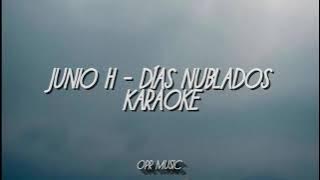 Junior H - Días Nublados (Karaoke)