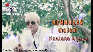 Rembulan Malam - Maulana Wijaya Lirik Lagu Minang SlowRock 2021