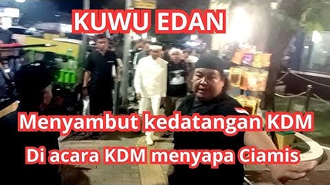 KUWU EDAN‼️MENYAMBUT KEDATANGAN KDM DI ACARA KDM MENYAPA CIAMIS#viral#kuwuedan #kangdedimulyadi