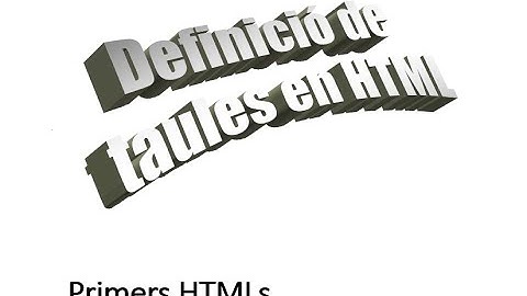 02 - DefinicioDeTaulesHTML