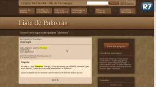 Curioso Conheca o site Origem da Palavra e divirta se