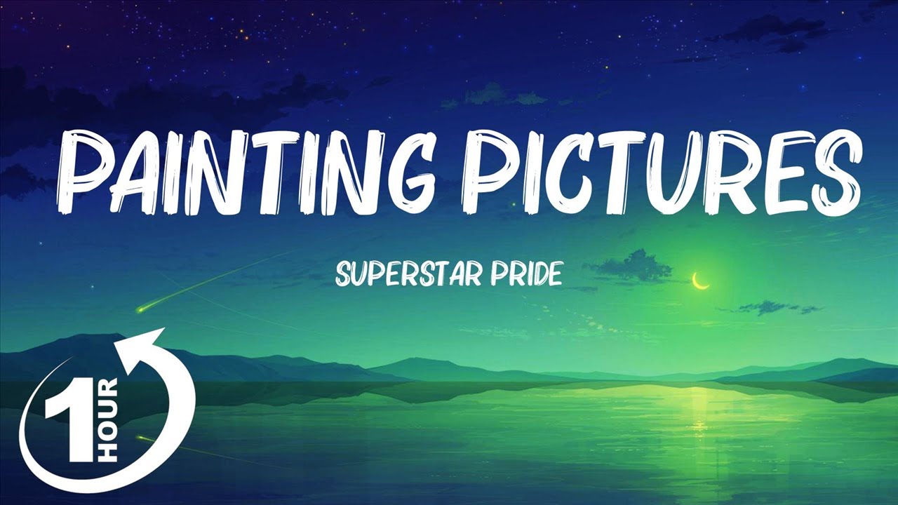 [ Loop 1Hour ] Superstar Pride Painting Pictures (Lyrics) "Mama don't